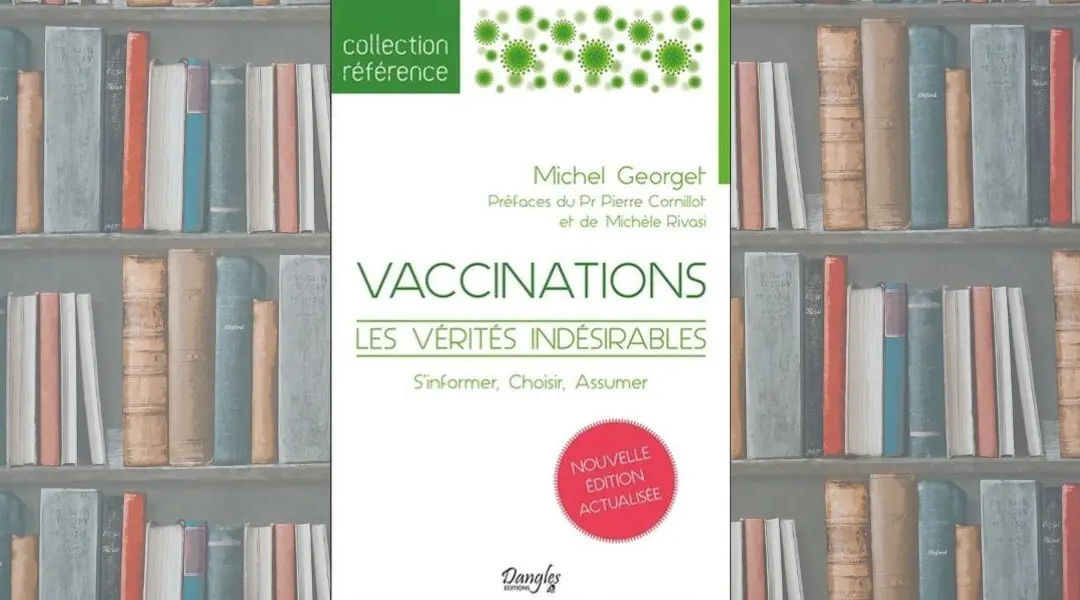 Vaccinations : les vérités indésirables