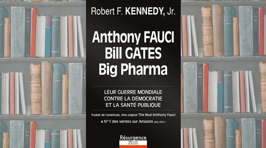 Anthony Fauci, Bill Gates et Big Pharma – Leur guerre mondiale contre la démocratie et la santé publique