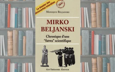 Mirko Beljanski ou la chronique d’une “fatwa” scientifique