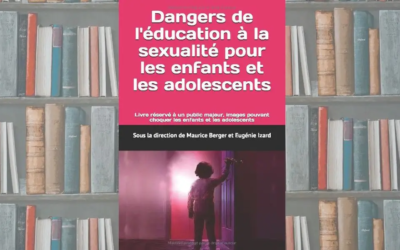 Dangers de l’éducation à la sexualité pour les enfants et les adolescents
