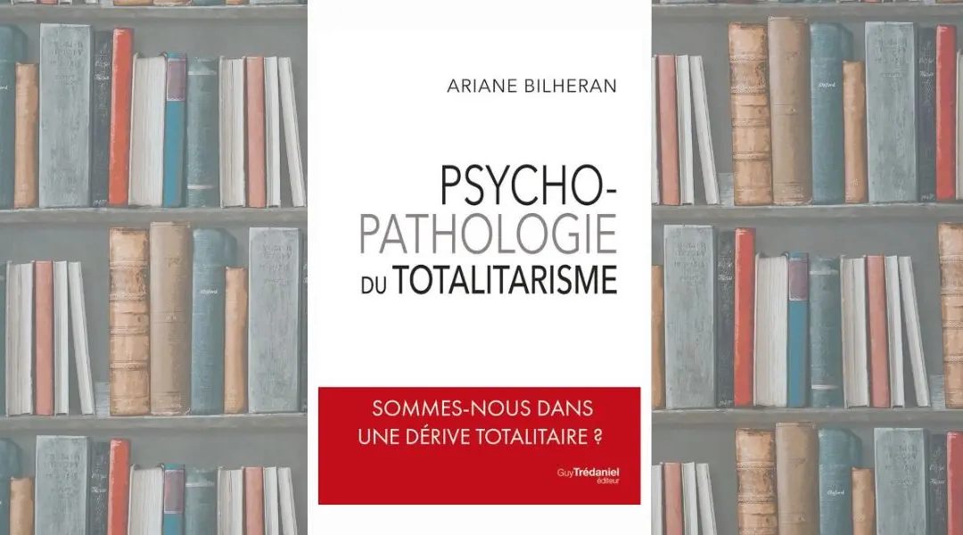Psychopathologie du Totalitarisme