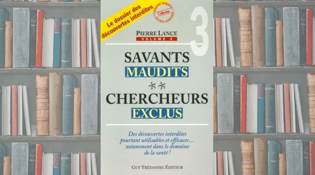 Savants maudits, chercheurs exclus – Volume 3