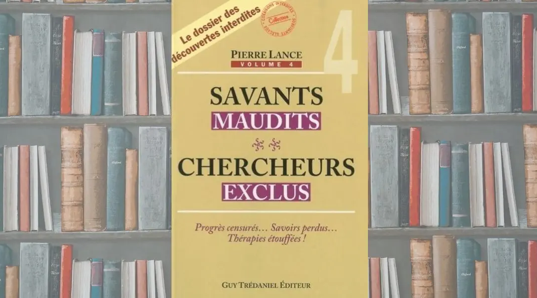 Savants maudits, chercheurs exclus – Volume 4