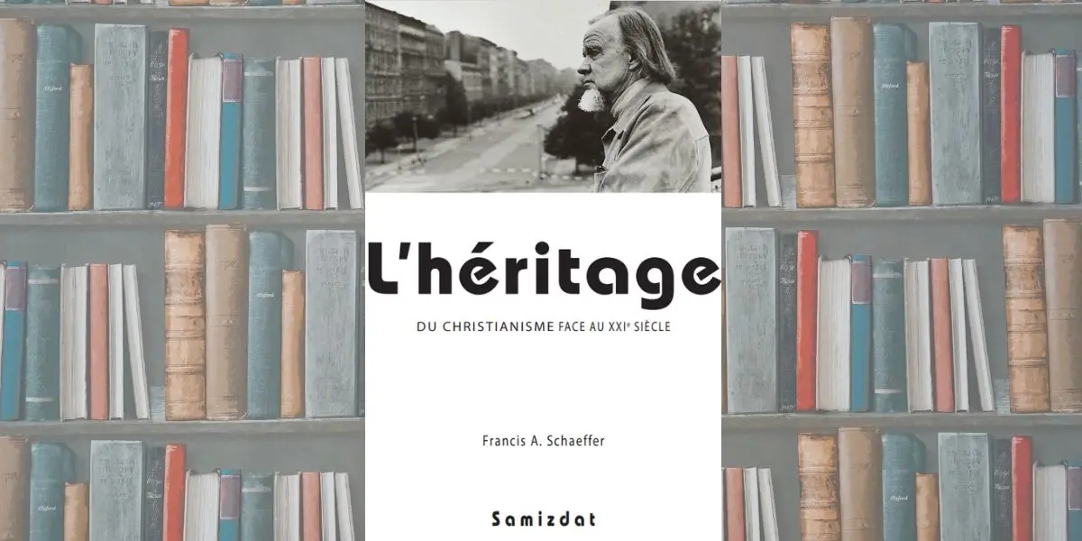 L'héritage Francis A. Schaeffer