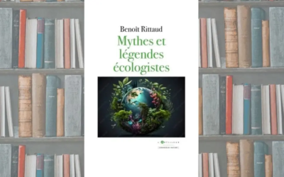 Mythes et légendes écologistes