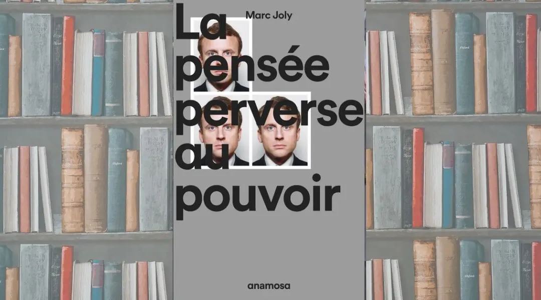 La pensée perverse au pouvoir