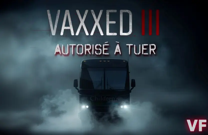 VAXXED III – Autorisé à Tuer VF